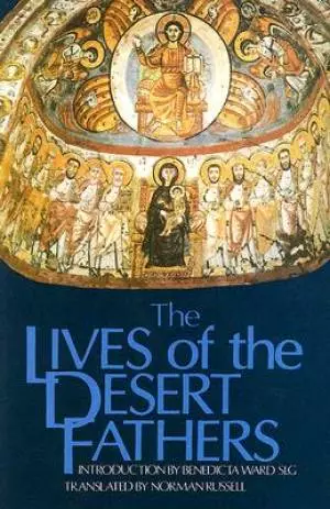 The Lives of the Desert Fathers: The Historia Monachorum in Aegypto