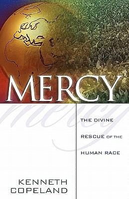 Mercy: The Divine Rescue of the Human Race