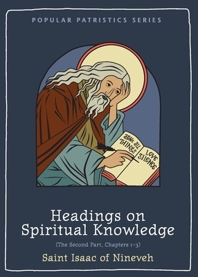 Headings on Spiritual Knowledge: The Second Part, Chapters 1-3