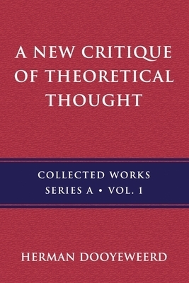 A New Critique of Theoretical Thought, Vol. 1