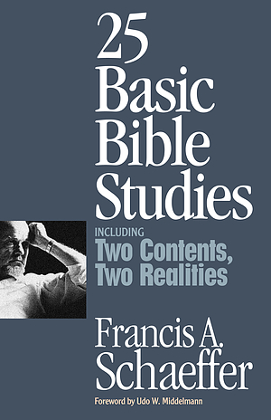 25 Basic Bible Studies: Including Two Contents, Two Realities