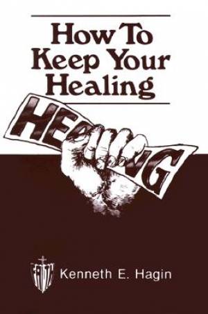 How To Keep Your Healing