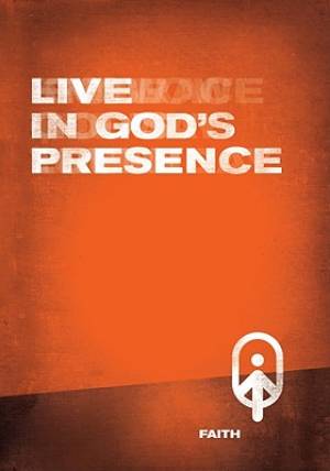 Live In God's Presence- Faith Book 3