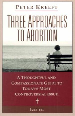 Three Approaches to Abortion