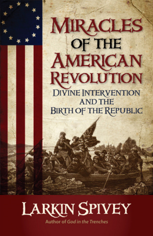 Miracles Of The American Revolution