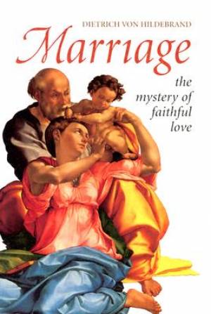 Marriage: The Mystery of Faithful Love