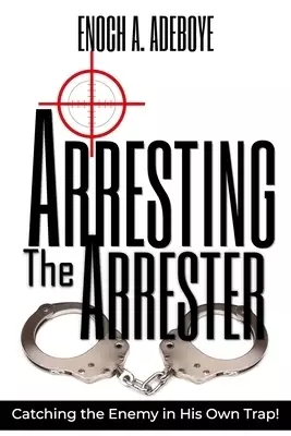 Arresting the Arrester: Catching the Enemy in His Own Trap