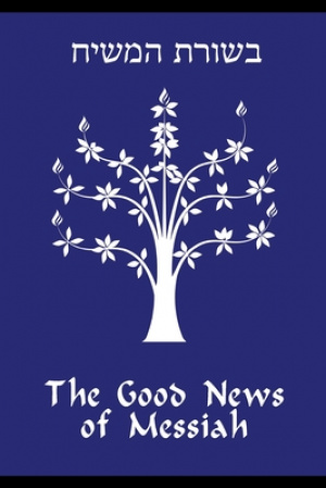 The Good News of Messiah