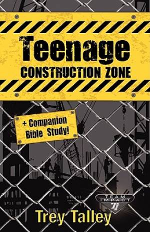 Teenage Construction Zone Plus Companion Bible Study