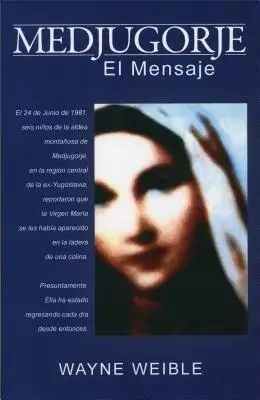 Medjugorje: El Mensaje