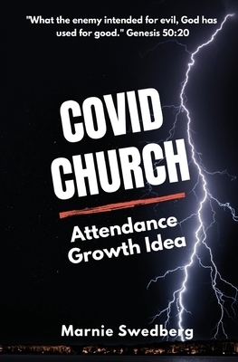 COVID Church: The Before & After Church (BAC) Attendance Growth Idea