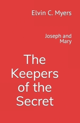 Joseph and Mary: The Keepers of the Secret