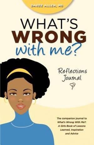 What's Wrong With Me?: Reflections Journal