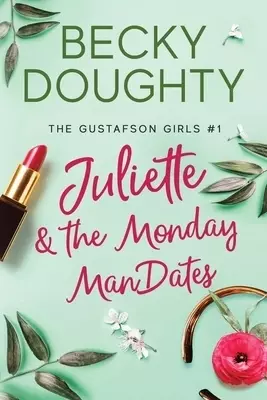 Juliette And The Monday Mandates