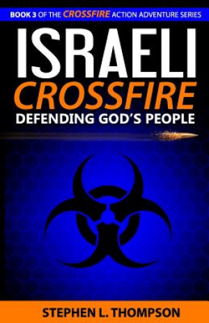 Israeli Crossfire: Defending God's People