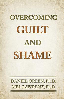 Overcoming Guilt and Shame