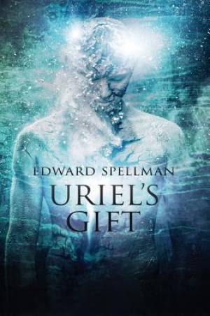 Uriel's Gift: Large Print Edition