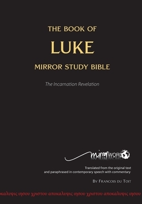 The Book of LUKE - Mirror Study Bible