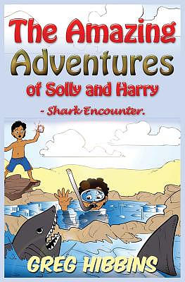 The Amazing Adventures of Solly and Harry- Shark Encounter: Volume Two