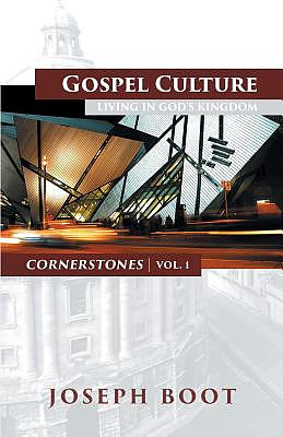 Gospel Culture: Living in God's Kingdom