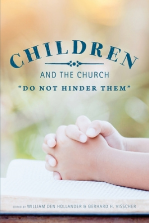 Children and the Church: "Do Not Hinder Them"