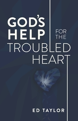 God's Help for the Troubled Heart