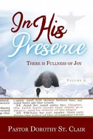 In HIS Presence: There is Fullness of Joy