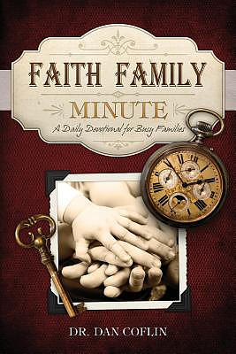 Faith Family Minute: A Daily Devotional for Busy Families