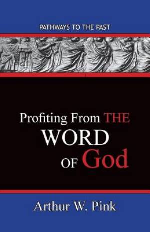 Profiting From The Word: Pathways To The Past