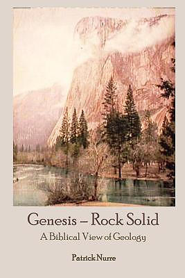 Genesis - Rock Solid: A Biblical View of Geology