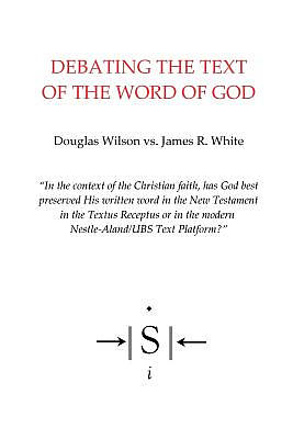 Debating the Text of the Word of God