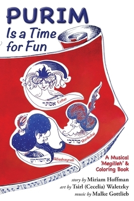 Purim Is a Time for Fun: A Musical 'Megilleh' and Coloring Book