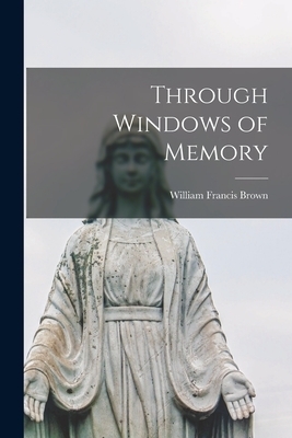 Through Windows of Memory