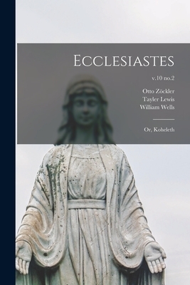 Ecclesiastes : or, Koheleth; v.10 no.2