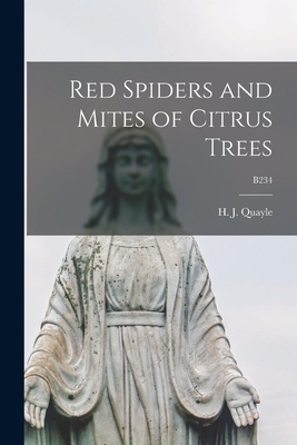 Red Spiders and Mites of Citrus Trees; B234