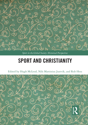 Sport and Christianity: Historical Perspectives