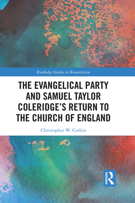 Evangelical Party And Samuel Taylor Coleridge’s Return To The Church Of England