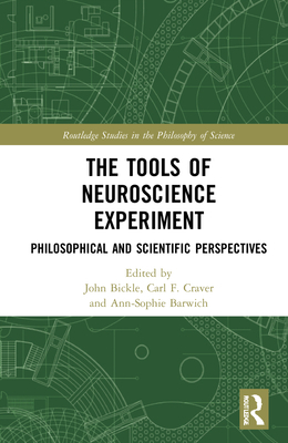 The Tools of Neuroscience Experiment: Philosophical and Scientific Perspectives