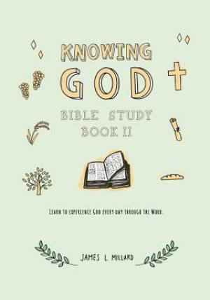 Knowing God Bible Study: Book II