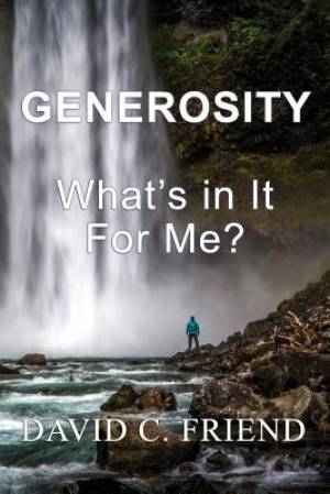 Generosity: What's In It For Me?