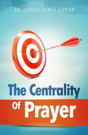 The Centrality of Prayer