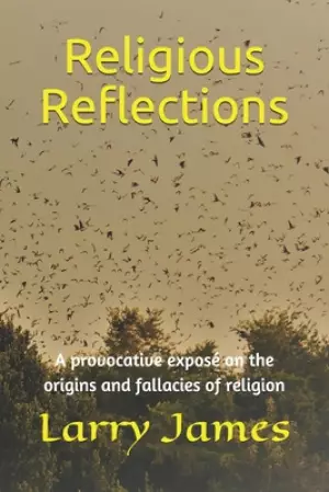 Religious Reflections: A provocative expos