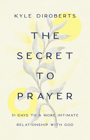 Secret to Prayer