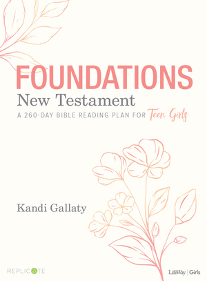 Foundations: New Testament - Teen Girls' Devotional