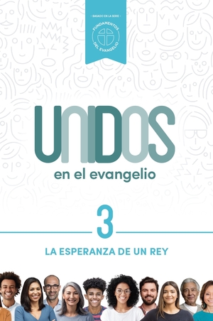 Unidos en el evangelio, volumen 3