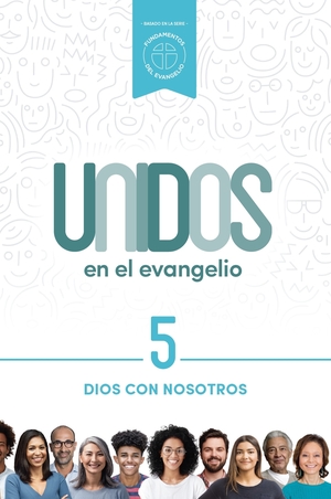 Unidos en el evangelio, volumen 5