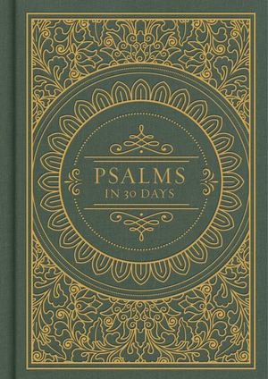 Psalms in 30 Days: CSB Edition