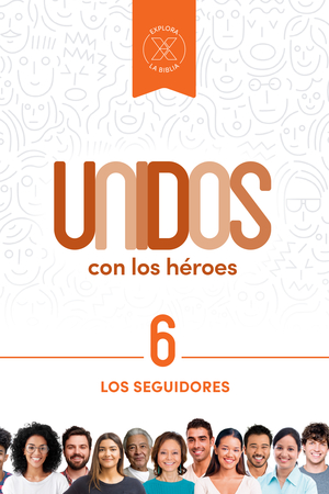 Unidos con los héroes, volumen 6