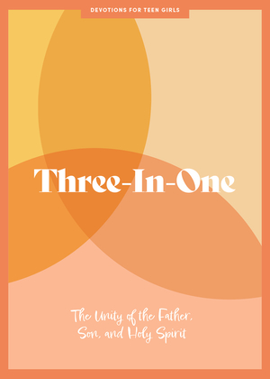 Three-In-One - Teen Girls' Devotional