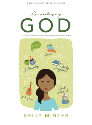 Encountering God - Teen Girls' Bible Study Book